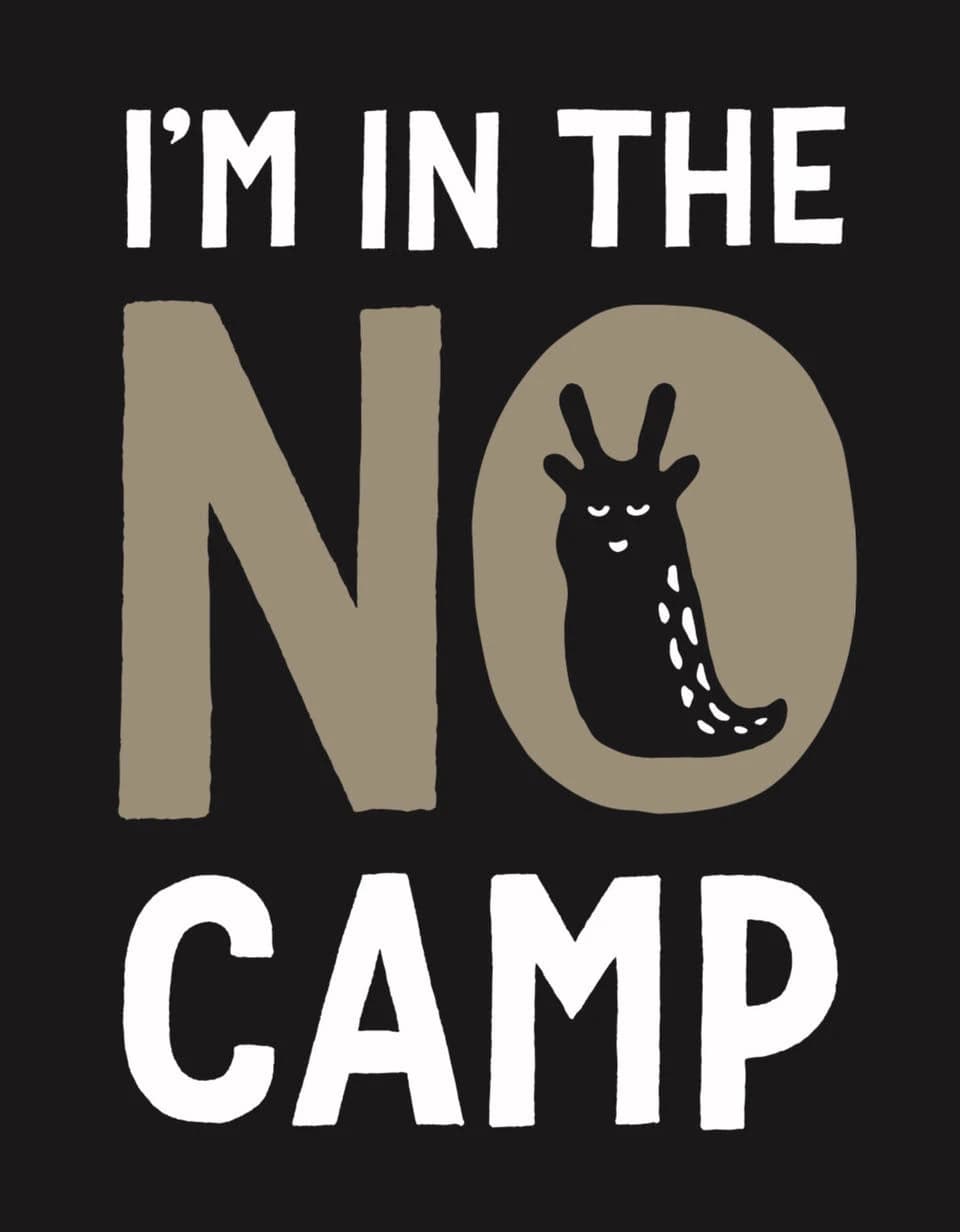 I'm in the No Camp snail